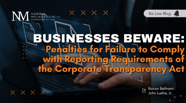 Businesses Beware: Penalties for Failure to Comply with Reporting Requirements of the Corporate Transparency Act